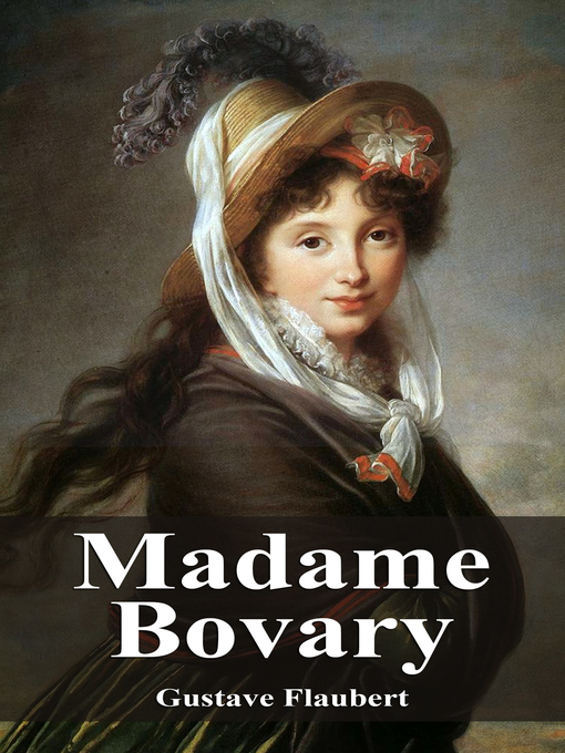 Title details for Madame Bovary by Gustave Flaubert - Available